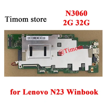 N3060 2G 32G Lenovo N23 Winbook 100% Testitud Originaal Sülearvuti Emaplaadi FRU PN 5B20L76093