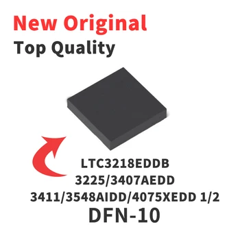 LTC3218EDDB/3225/3407AEDD/3411/3548AIDD/4075XEDD 1/2 DFN-10 IC Chip Brand New Originaal